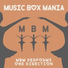 Music Box Mania