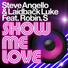 Steve Angello &amp Laidback Luke feat. Robin S.