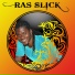 Ras Slick