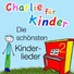 Charlie für Kinder