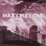 Maxy pley One