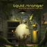 Liquid Stranger