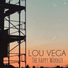 Lou Vega, Hentzup