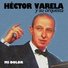 Héctor Varela - Armando Laborde, Rodolfo Lesica