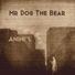 Mr Dog the Bear