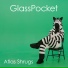 GlassPocket