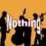 NothingNothing