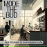 Mode The Bud