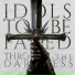 IDOLS TO BE FADED feat. Sergey Raev