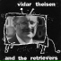 Vidar Theisen & The Retrievers
