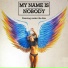 My Name is Nobody - Topic