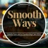 Smooth Ways