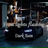 Dark, Rain