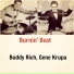 Gene Krupa & Buddy Rich