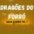 DRAGÕES DO FORRÓ