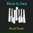 Moon In June