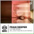 Fran Deeper