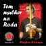 Mestra Criança, Grupo Muzenza de Capoeira, Rayanna