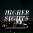Higher Sights