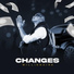 Changes