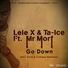 Lele X, Ta Ice feat. Mr Morf