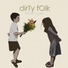 Dirty Folk