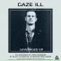 Gaze Ill