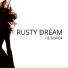Rusty Dream