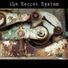 The Secret System