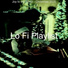 Lo Fi Playlist