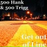 500 Hank, 500 Trigg