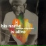 Livonia- His Name Is Alive(1990)