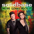 Solid Base - We're Gonna Rock It