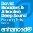 David Broaders, Attractive Deep Sound