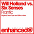 Will Holland, Six Senses