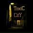 ToxiC CitY