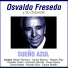 Osvaldo Fresedo - Ricardo Ruiz