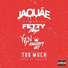 Jaquae feat. Fetty Wap, YBN Almighty Jay