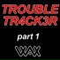 Trouble Tr4ck3r