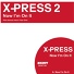 X-Press 2