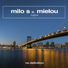 Milo S, Mielou