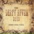 The Dirty River Boys