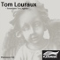 Tom Louraux