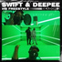 Hardest Bars, Swift, Deepee
