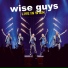 Wise Guys