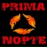 PRIMA NOPTE