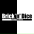 Brick 'n' Dice