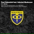 Paul Oakenfold & Infected Mushroom