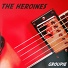 The Heroines