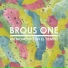 Brous One